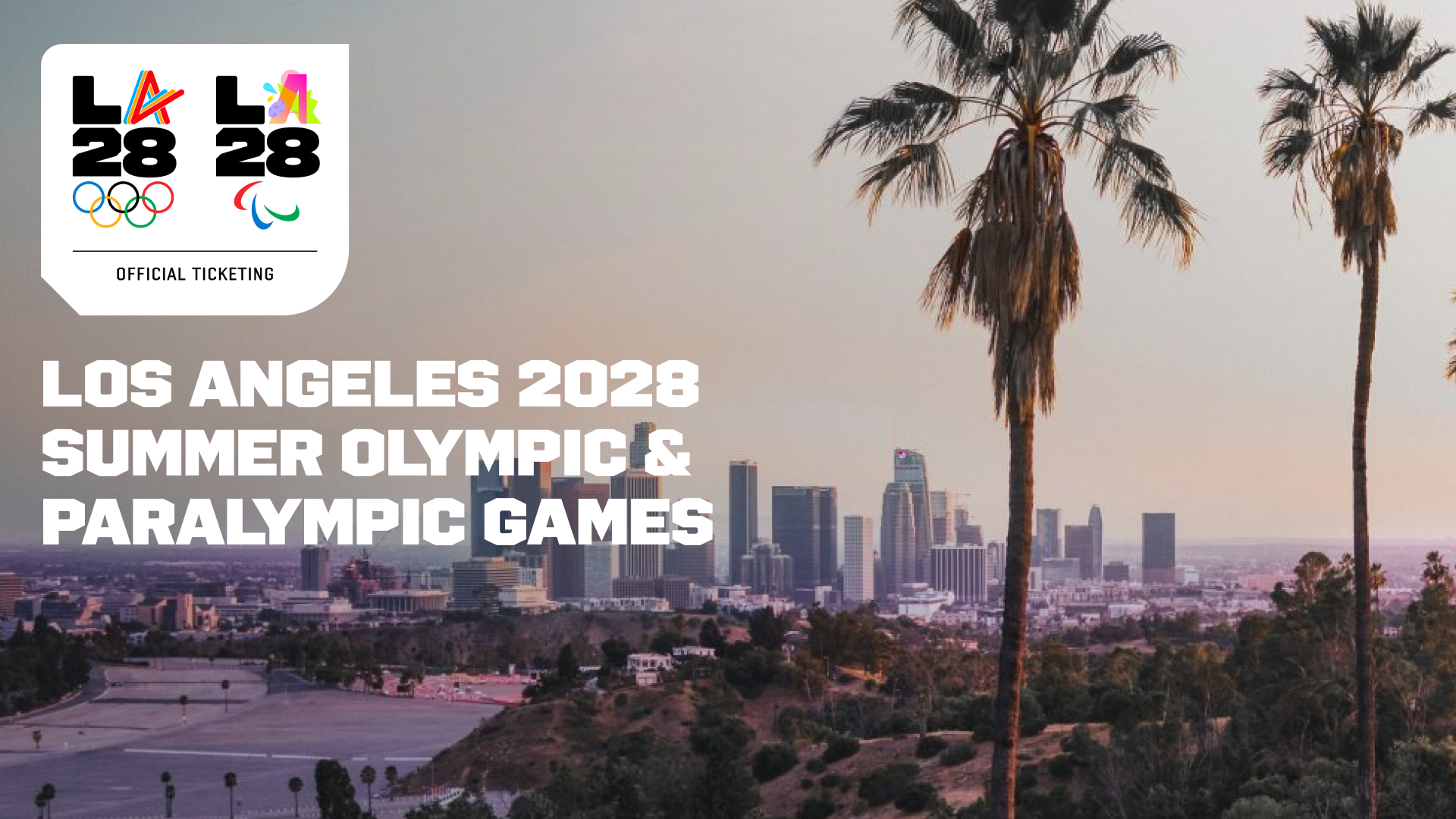 Los Angeles 2028 Summer Olympic & Paralympic Games