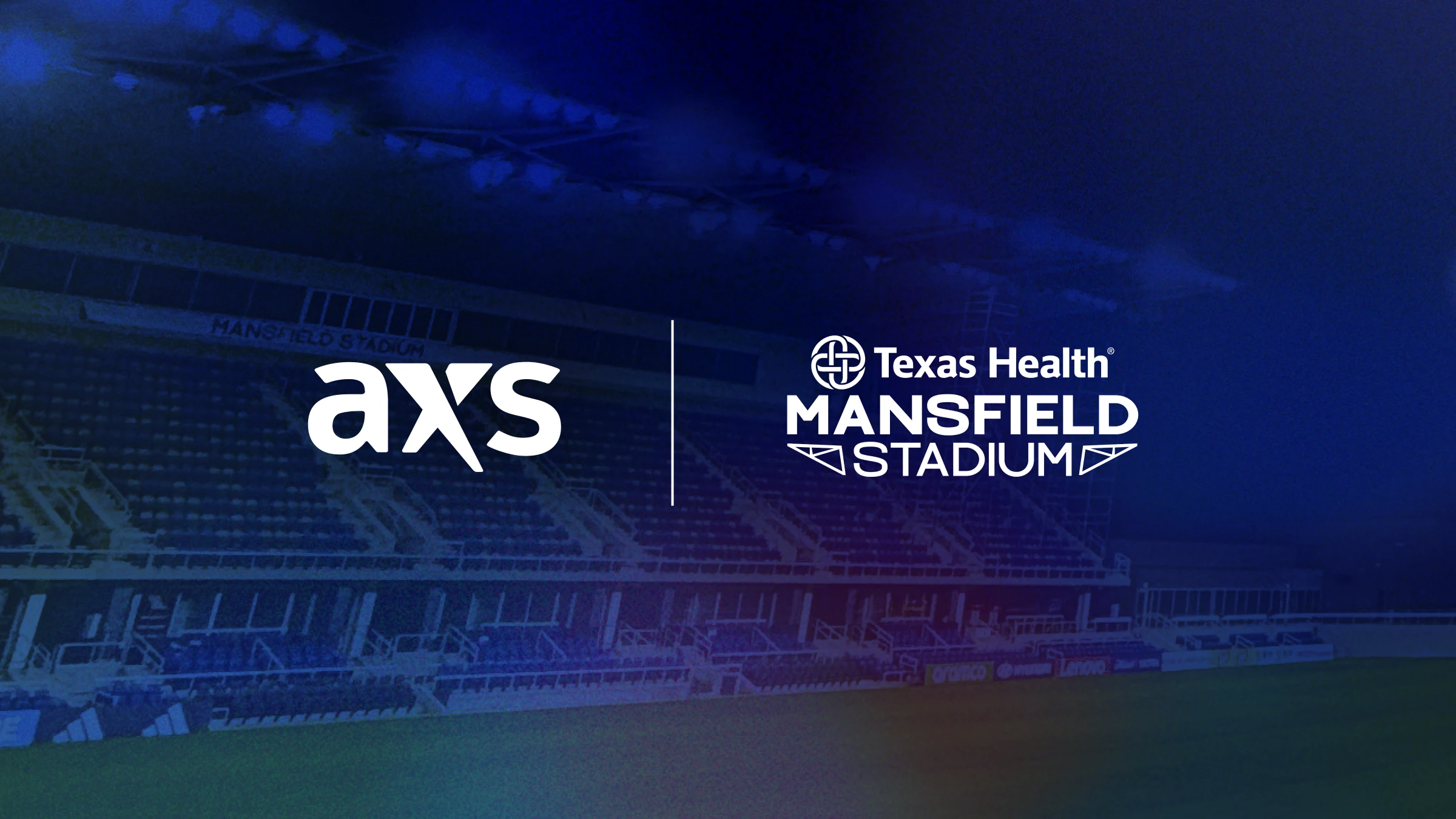 AXS and Texas Health Mansfield Stadium